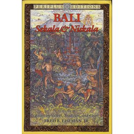 Periplus Editions Bali: Sekala & Niskala, Volume 2 by Fred B. Eiseman, Jr