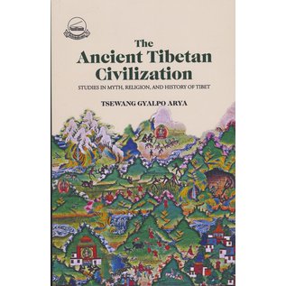 Library of Tibetan Works and Archives The Ancient Tibetan Civilisation, by Tsewang Gyalpo Arya