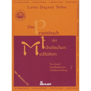 Hermann Bauer Verlag Freiburg Das Praxisbuch der Tibetischen Meditation, von Lama Dagsay Tulku