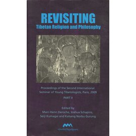 Amnye Machen Institute Revisiting Tibetan Religion and Philosophy, PIATS Paris 2009, Part 2, ed. by Marc-Henri Deroche et al