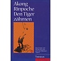 Theseus Verlag Den Tiger zähmen, von Akong Rinpoche - Copy