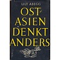 Atlantis Verlag Zürich Ostasien denkt anders, von Lily Abegg