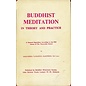 Buddhist Missionary Society, Kuala Lumpur Buddhist Meditation in Theory and Practice, by Paravathera Vajiranana Mahatera