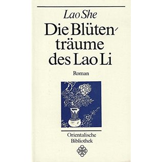 Verlag C. H. Beck Die Blütenträume des Lao Li, von Lao She