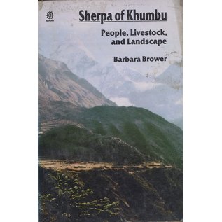 Oxford University Press Sherpa of Khumbu, People, Livestock and Landscape, by Barbara Brower