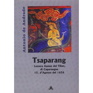 Fabri Verlag Tsaparang: Lettere Annue del Tibet di Caparangue, 15. d' agosto del 1626, di Antonio de Andrade