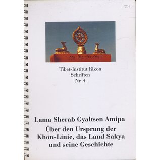 Tibet Institut Rikon Über den Ursprung der Khön-Linie, das Land Sakya und seine Geschichte, von Lama Sherab Gyaltsen Amipa