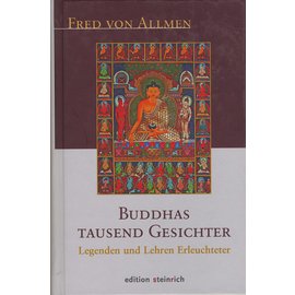 edition steinreich Buddhas tausend Gesichter, Legenden und Lehren Erleuchteter, von Fred von Allmen