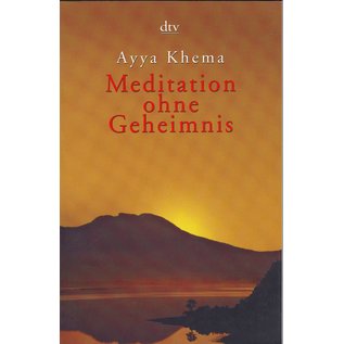 Deutscher Taschenbuch Verlag DTV Meditation ohne Geheimnis, von Ayya Khema