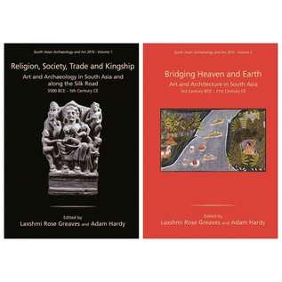 Dev Publishers, New Delhi South Asian Archaeology and Art 2016, in 2 Volumes, ed. by Laxshmi Rose Greaves, Adam Hardy