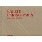 Orell Füssli Verlag Rallye Peking-Paris, 100 Jahre danach, von Peter Höner, Michel Zumbrunn