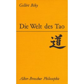 Karl Alber Verlag Freiburg Die Welt des Tao, von Gellért Béky
