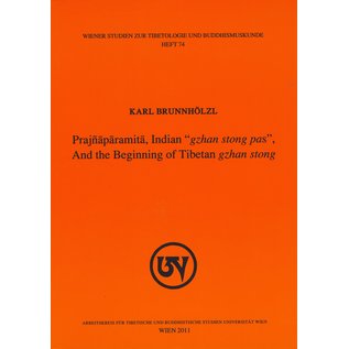Wiener Studien zur Tibetologie und Buddhismuskunde Prajnaparamita, Indian "gzhan stong pas" and the beginning of Tibetan gzhan stong, by Karl Brunnhölzl