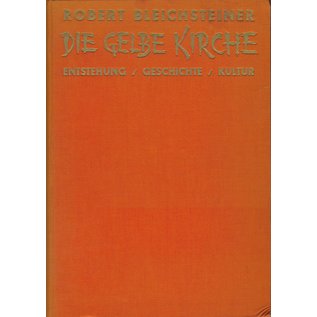 Verlag Josef Belf, Wien Die Gelbe Kirche, Entstehung  Geschichte Kultur, von Robert Bleichsteiner