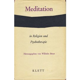 Ernst Klett Verlag Stuttgart Meditation in Religion und Psychotherapie, hrg. von Wilhelm Bitter