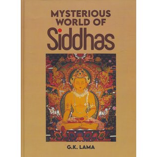 Pathak Publisher and Distributors, Delhi Mysterious World of Siddhas, by G. K. Lama