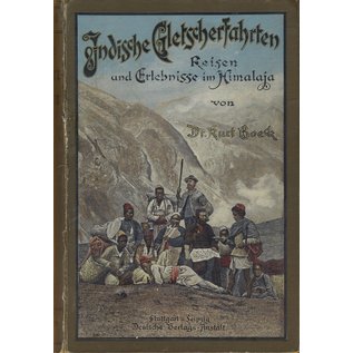 Deutsche Verlagsanstalt Stuttgart Indische Gletscherfahrten, von Dr. Kurt Boeck