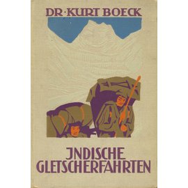 H. Haessel Verlag Leipzig Indische Gletscherfahrten, von Dr. Kurt Boeck
