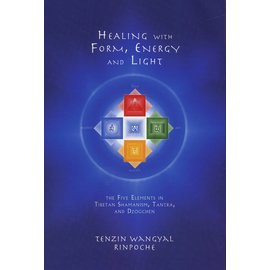 Snow Lion Publications Healing with Form, Energy and Light, by Tenzin Wangyal Rinpoche