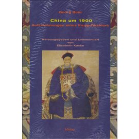 Böhlau China um 1900, von Georg Baur, hrg. Elisabeth Kaske