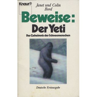 Knaur Taschenbuch Beweise: Der Yeti. Das Geheimnis des Schneemenschen, von Janet und Colin Bord