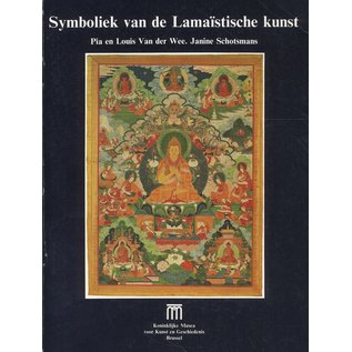 Koninklijke Musea voor Kunst en Geschiedenis, Brussels Symboliek van de Lamaistische Kunst, by Pia en Louis Van der Wee, Janine Schotsmans