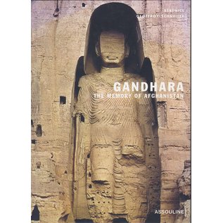 Assouline N.Y. Gandhara the Memory of Afghanistan,by Bérénice Geoffroy-Schneiter