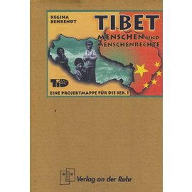 Verlag an der Ruhr Tibet: Menschen und Menschenrechte, von Regina Behrendt