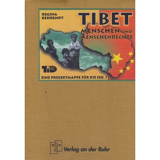 Verlag an der Ruhr Tibet: Menschen und Menschenrechte, von Regina Behrendt