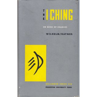 Bollingen Princeton The I Ching or Book of Changes, tr. Richard Wilhelm, Cary F. Baynes