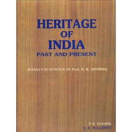 Agam Kala Prakashan Heritage of India: Past and Present, vol 1, by P. K. Mishra, S. K. Sullerey