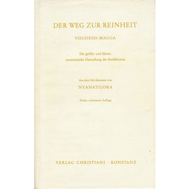 Verlag Christiani Konstanz Der Weg zur Reinheit, Visuddhi-Magga, von Nyanatiloka Mahathera