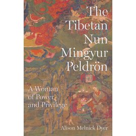 University of Washington Press The Tibetan Nun Mingyur Peldrön, A Woman of Power and Privilege