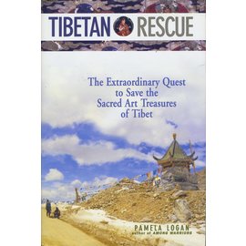 Tuttle Publishing, Boston Tibetan Rescue, The Extraordinary Quest to Save the Sacred Art Treasures of Tibet