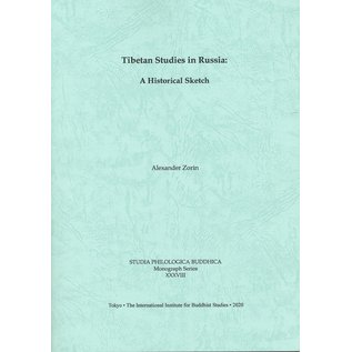 The International Institute for Buddhist Studies, Tokyo Tibetan Studies in Russia, A Historical Sketch, by Alexander Zorin