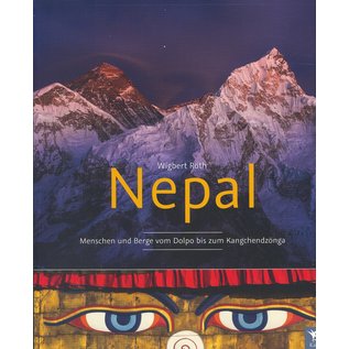 Kahl Verlag, Dresden Nepal, Menschen und Berge von Dolpo bis zum Kangchendzönga, von Wigbert Röth