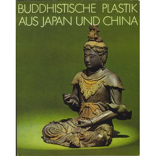 Franz Steiner Verlag Buddhistische Plastik aus Japan und China, von Gunhild Gabbert