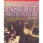 Buddhist Wisdom Centre,  Petaling Jaya Essentials of Insight Meditation, by Ven. Sujiva