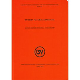 Wiener Studien zur Tibetologie und Buddhismuskunde Buddha Nature Across Asia, ed. by Klaus-Dieter Mathes, Casey Kemp