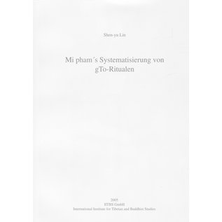 IITBS Andiast Mi pham's Systematisierung von gTo Ritualen,  von Shen-yu Lin