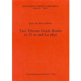 VGH Wissenschaftsverlag St. Augustin Two Tibetan Guide Books to Ti se and La phyi, by Elena De Rossi Filibeck