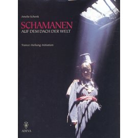 ADEVA Schamanen auf dem Dach der Welt, von Amelie Schenk