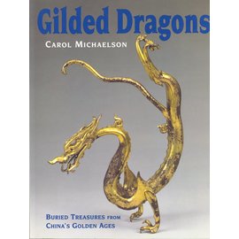 The British Museum Press Gilded Dragons, by Carol Michaelson
