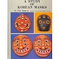 Song Mun Gak Publishing, Seoul A Study of Korean Masks, by Choe Sang-Su