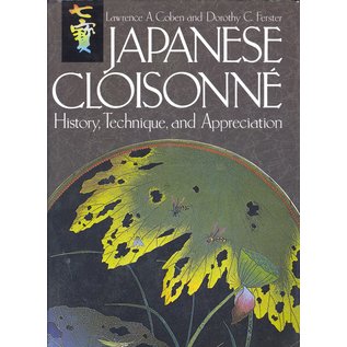 Charles E. Tuttle Company Japanese Cloisonné: History, Technique, and Appreciation, by Lawrence A. Coben