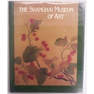 Harry N. Abrams, New York The Shanghai Museum of Art, by Shen Zhiyu