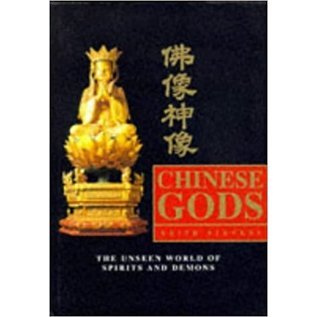 Collims & Brown, London Chinese Gods: The Unseen World of Spirits and Demons, by Keith Stevens