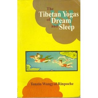 Motilal Banarsidas Publishers The Tibetan Yogas of Dream and Sleep, by Tenzin Wangyal Rinpoche