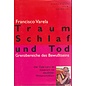 Eugen Diederichs Verlag Traum, Schlaf und Tod, von Francisco J. Varela