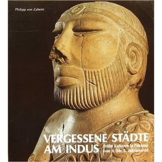 Verlag Philipp von Zabern Mainz Vergessene Städte am Indus, von Alexandra Ardeleanu-Jansen